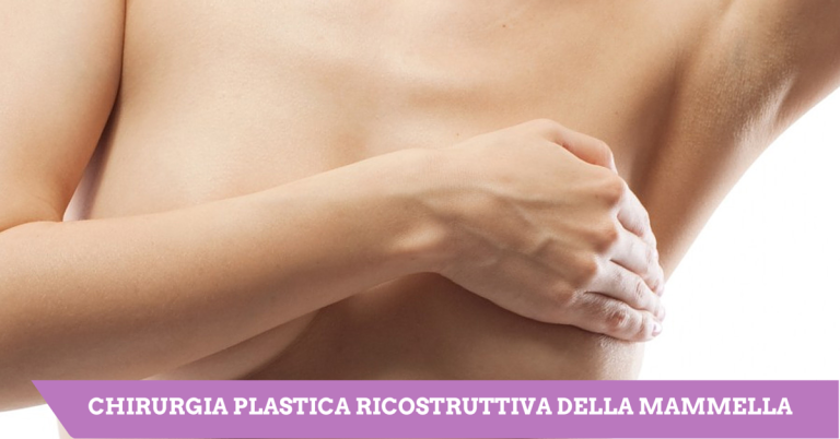 Chirurgia plastica ricostruttiva della mammella