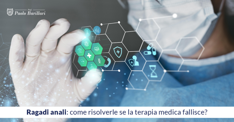 Ragadi anali, come risolverle se la terapia medica fallisce - Il Blog del Prof. Paolo Barillari